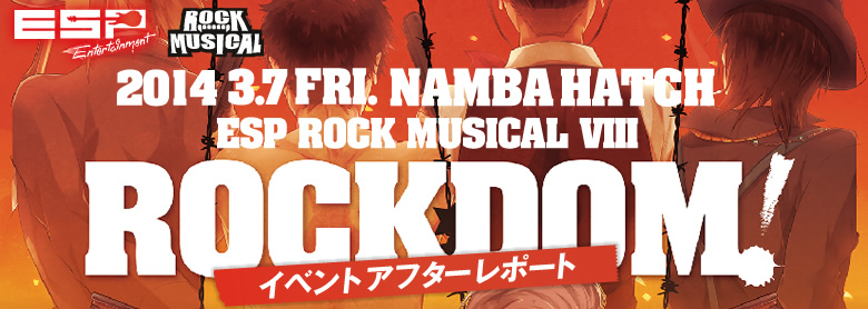 2014 3.7 FRI. NAMBA HATCH ESP ROCK MUSICAL VIII ROCKDOM!@CxgAt^[|[g