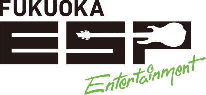 FUKUOKA ESP Entertainment